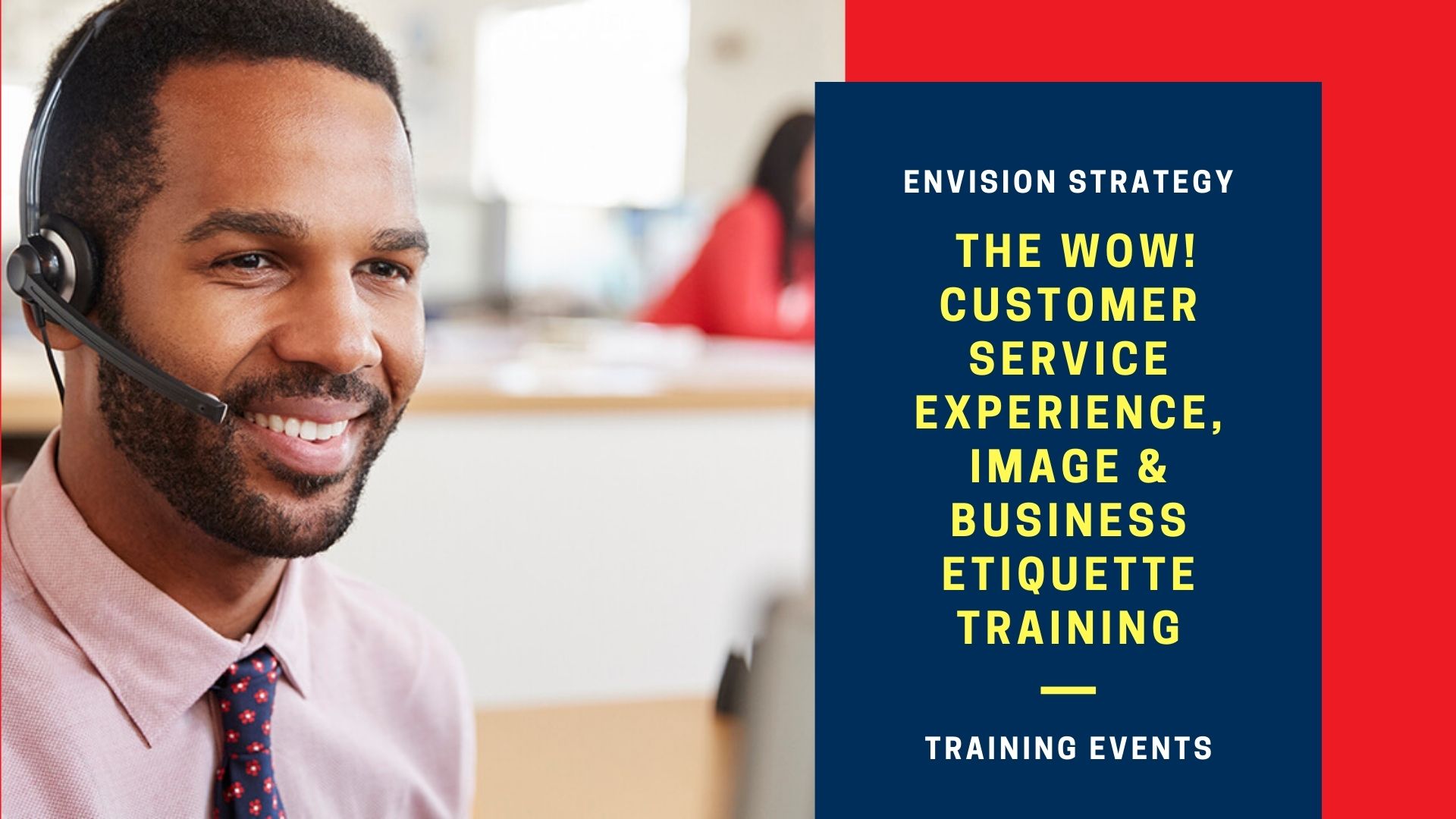 Customer Service Experience, Image & Business Etiquette Training